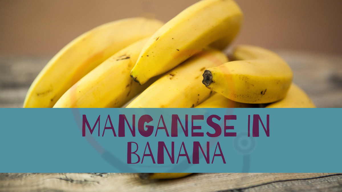 Image showing the benefits of manganese in banana