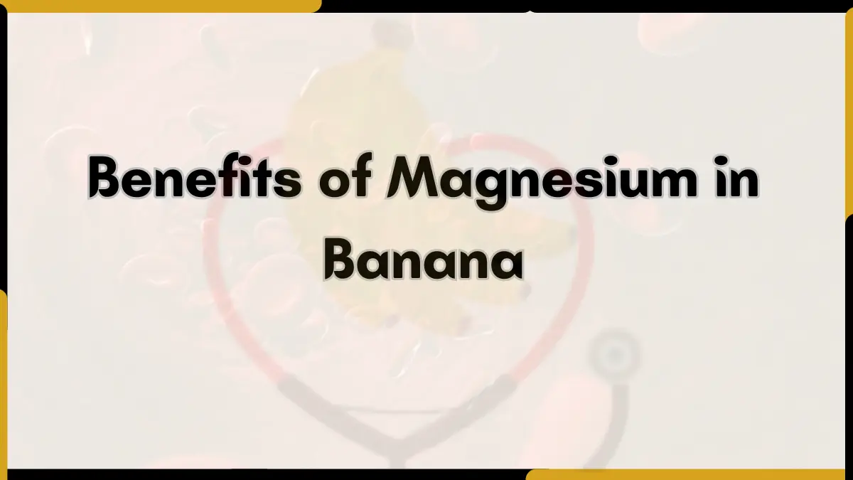 Image showing Benefits of magnesium in banana