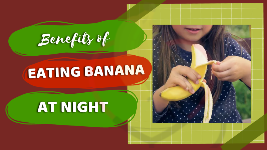 benefits-of-eating-banana-at-night-banana-dose