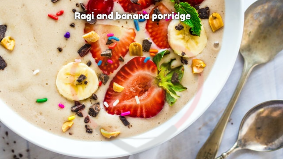 Image showing the Ragi and banana porridge (10 months)