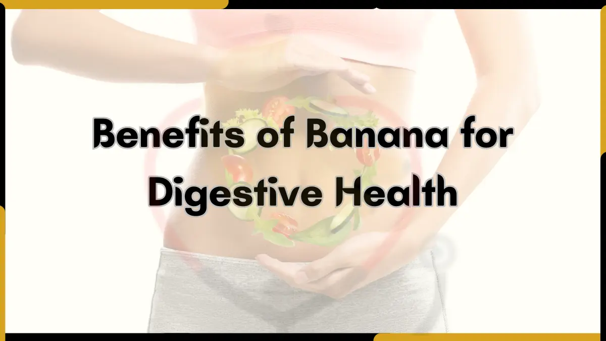 Image showing Benefits of Banana for Digestive Health
