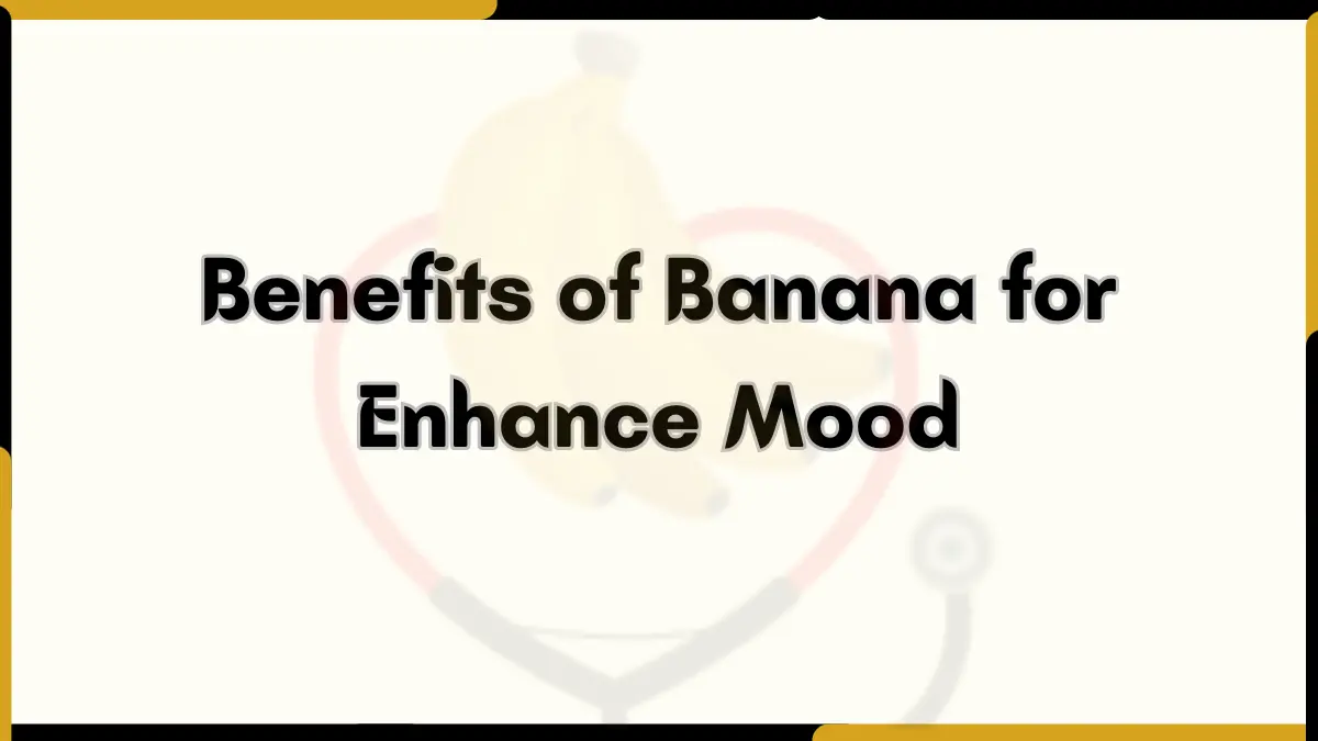 Image showing health Benefits of Banana for Enhance Mood